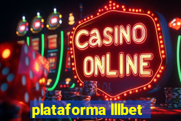 plataforma lllbet