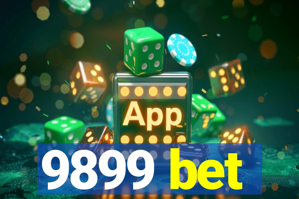 9899 bet