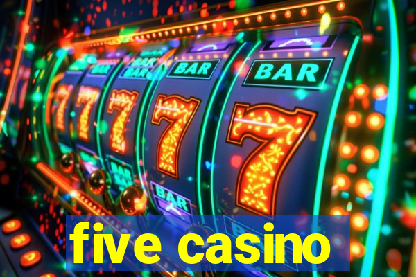 five casino