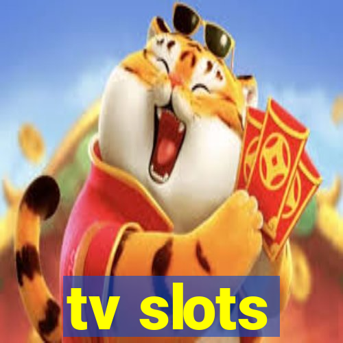 tv slots