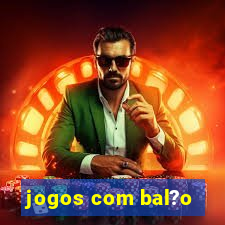 jogos com bal?o