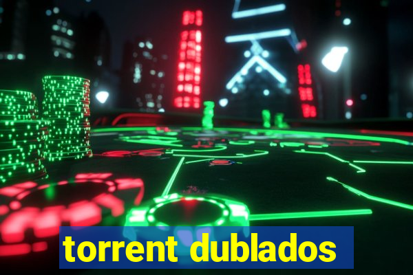 torrent dublados