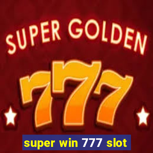 super win 777 slot