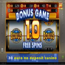 30 euro no deposit casino