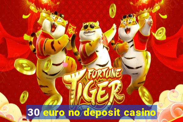 30 euro no deposit casino