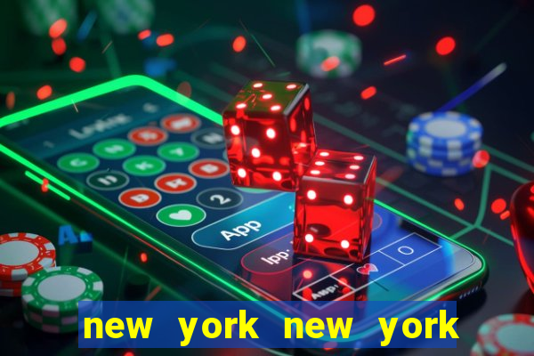 new york new york slot machines