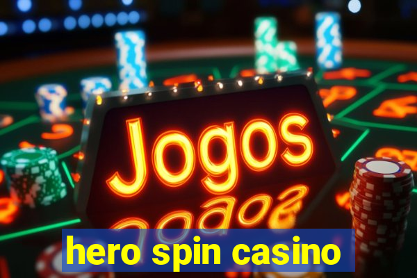 hero spin casino