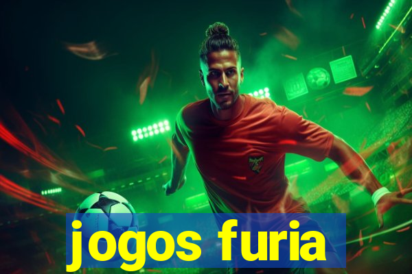 jogos furia