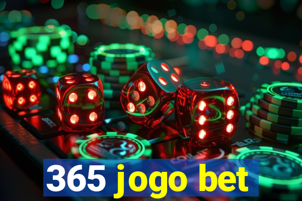 365 jogo bet