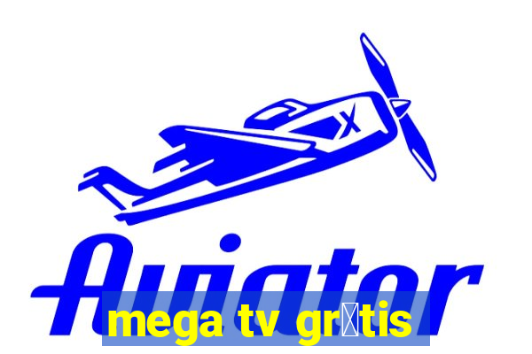 mega tv gr谩tis