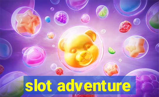 slot adventure