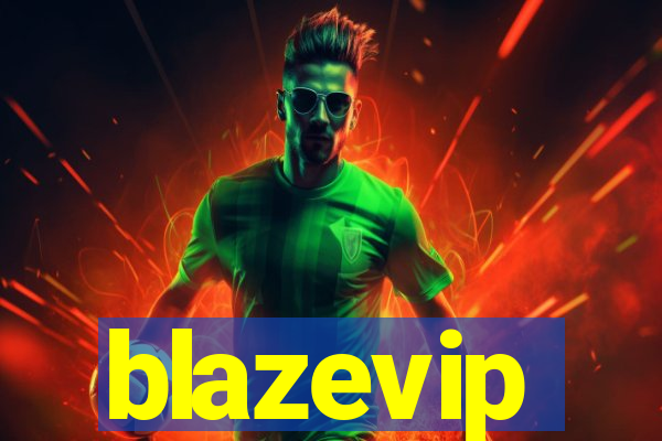 blazevip