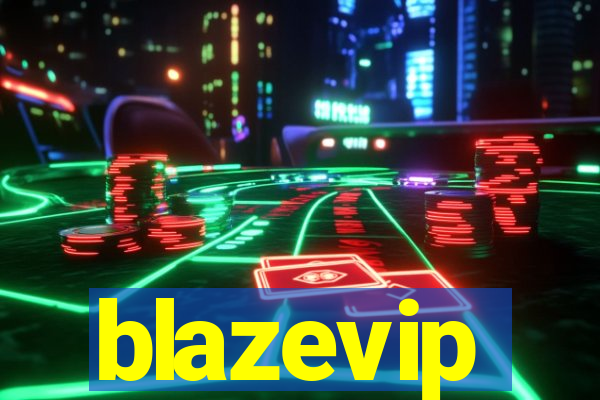 blazevip