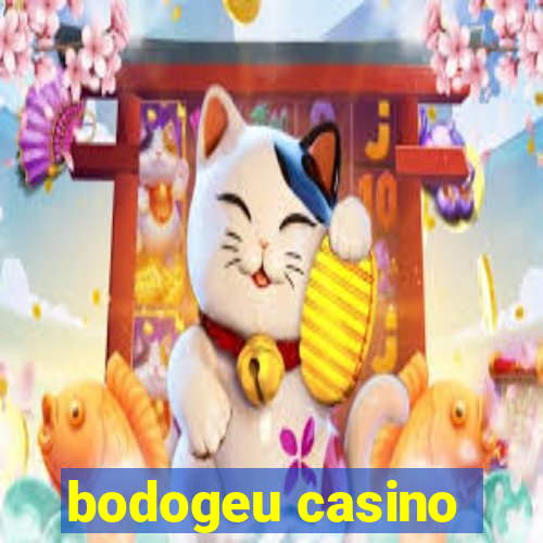 bodogeu casino