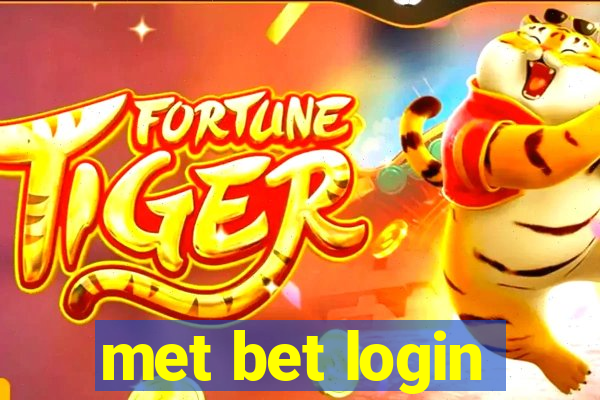 met bet login