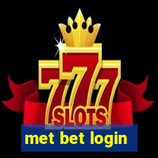 met bet login