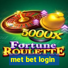 met bet login