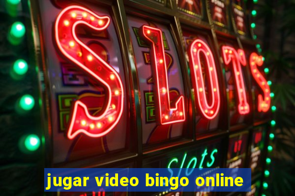 jugar video bingo online