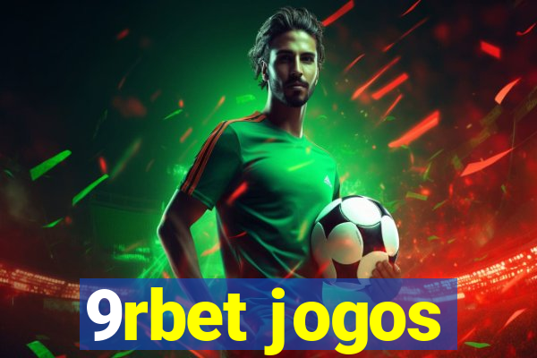 9rbet jogos