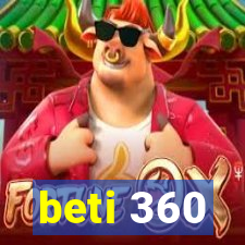 beti 360