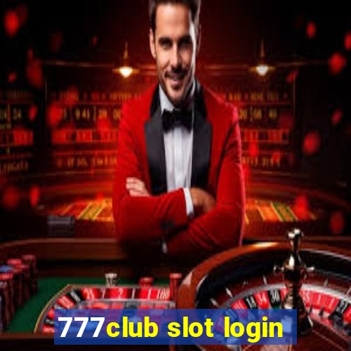 777club slot login