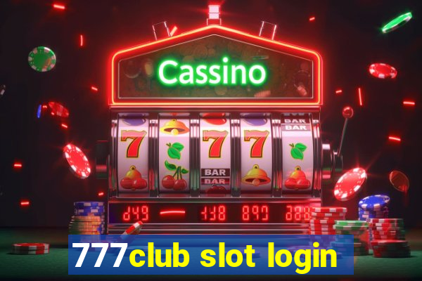 777club slot login