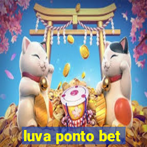 luva ponto bet