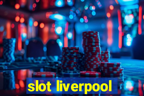 slot liverpool