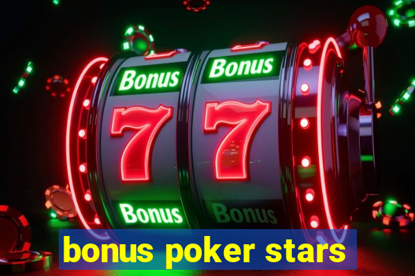 bonus poker stars