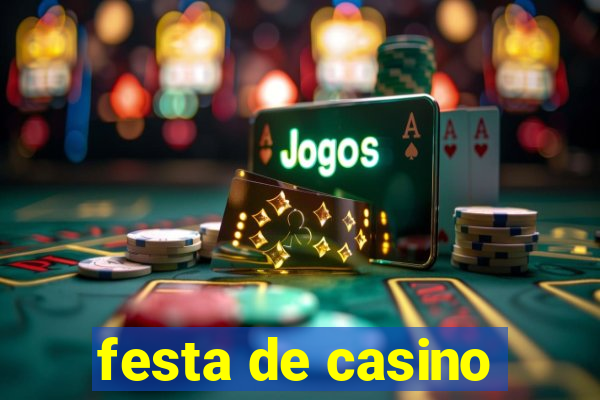 festa de casino