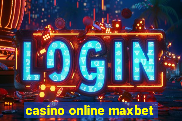 casino online maxbet