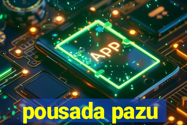 pousada pazu