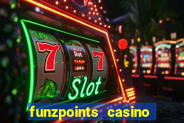 funzpoints casino log in