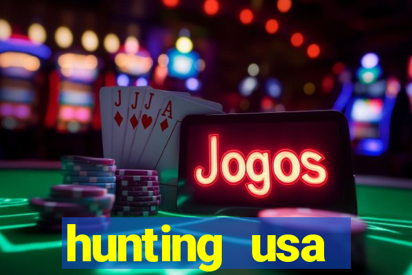 hunting usa dinheiro infinito