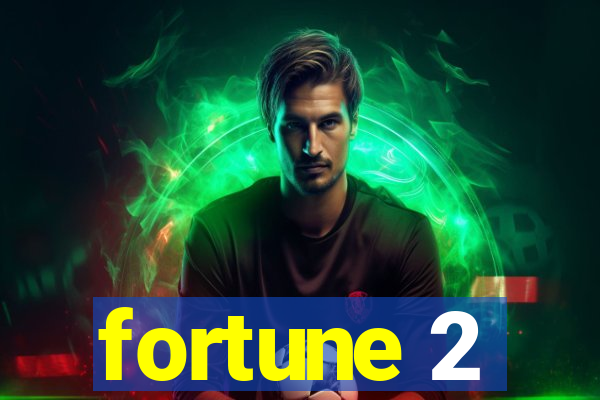 fortune 2