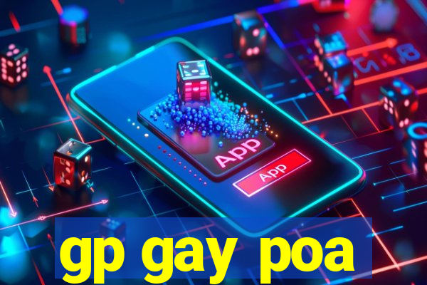 gp gay poa