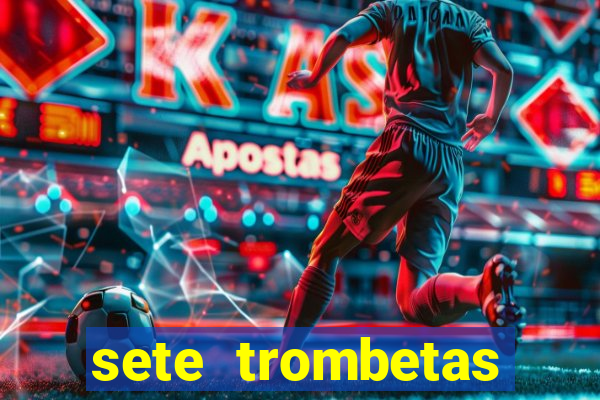 sete trombetas letra vagalume