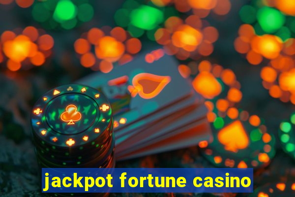 jackpot fortune casino