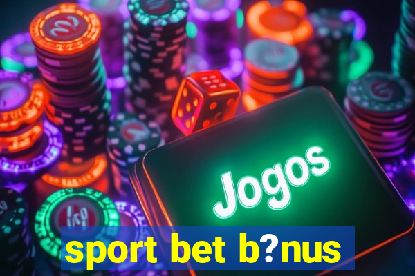 sport bet b?nus