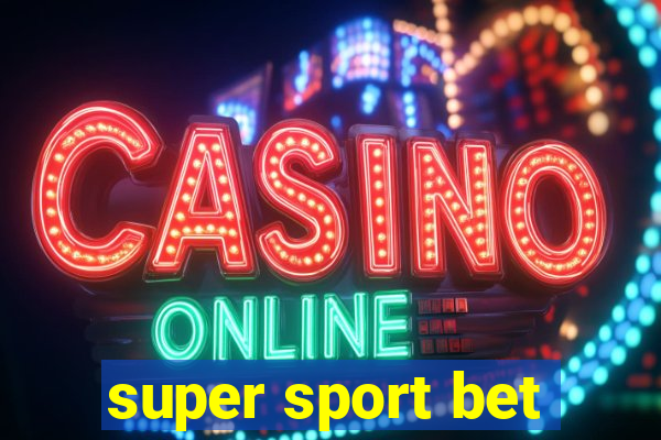 super sport bet