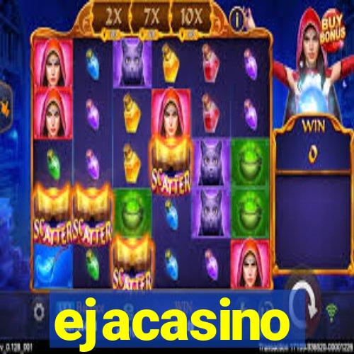 ejacasino