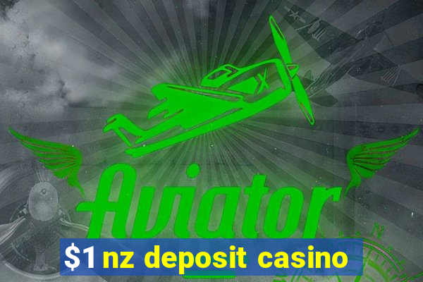 $1 nz deposit casino