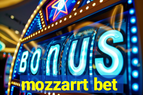 mozzarrt bet