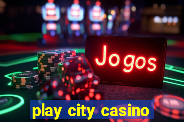 play city casino