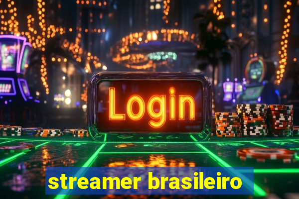 streamer brasileiro