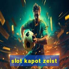 slot kapot zeist