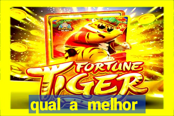 qual a melhor plataforma do jogo do tigre