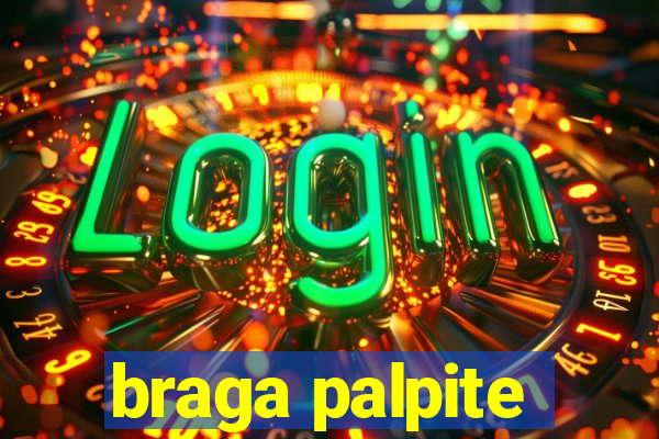 braga palpite