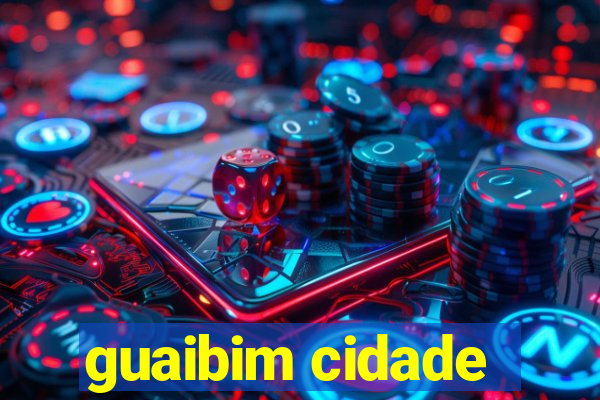 guaibim cidade