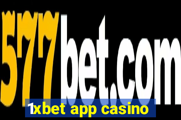 1xbet app casino